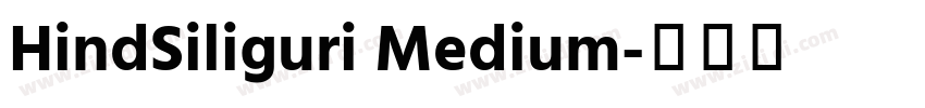 HindSiliguri Medium字体转换